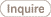 inquire